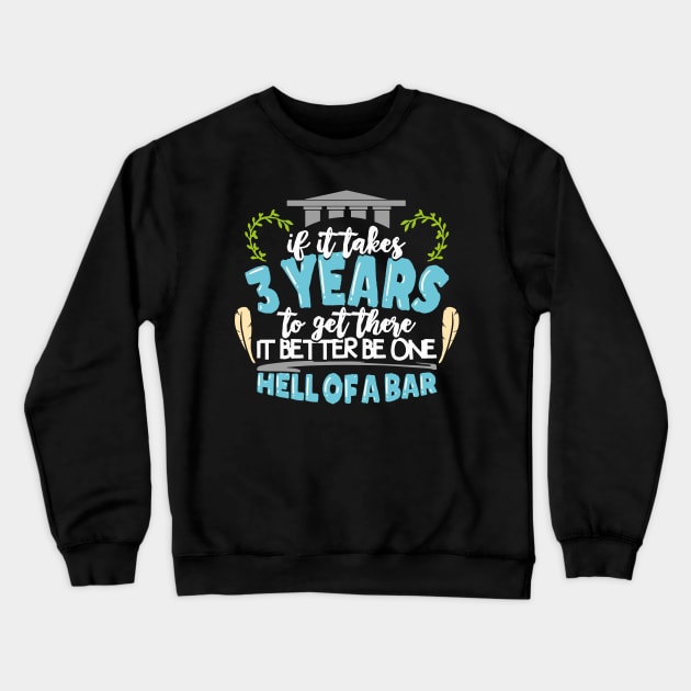 It Better Be A Pretty Good Bar Crewneck Sweatshirt by seiuwe